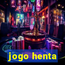 jogo henta